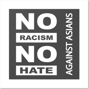 Anti-Asian racism, Anti-Asians racism, no racism no hate Posters and Art